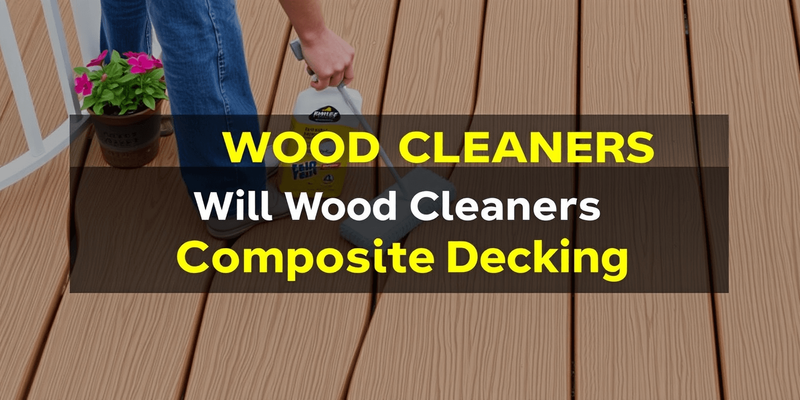 will wood cleaners damage composite decking